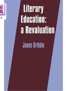 海外直订Literary Education: A Revaluation 文学教育：一种重估