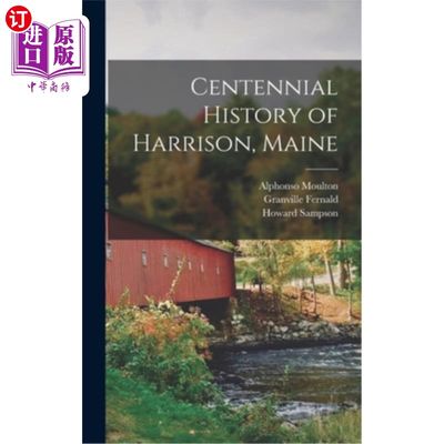 海外直订Centennial History of Harrison, Maine 缅因州哈里森的百年历史