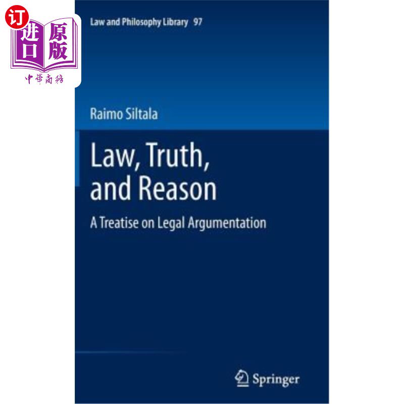 海外直订Law, Truth, and Reason: A Treatise on Legal Argumentation 法律、真理与理性：一篇关于法律论证的论文