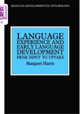 海外直订Language Experience and Early Language Development: From Input to Uptake 语言经验与早期语言发展：从输入到接