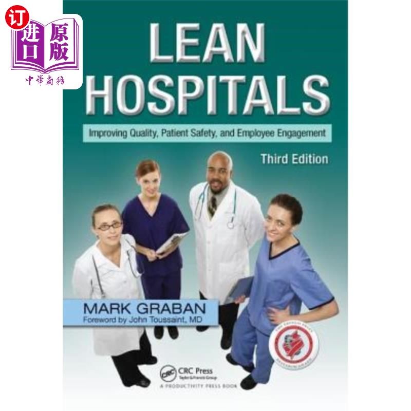 海外直订医药图书Lean Hospitals: Improving Quality, Patient Safety, and Employee Engagement, Thir 精益医院：提高质量