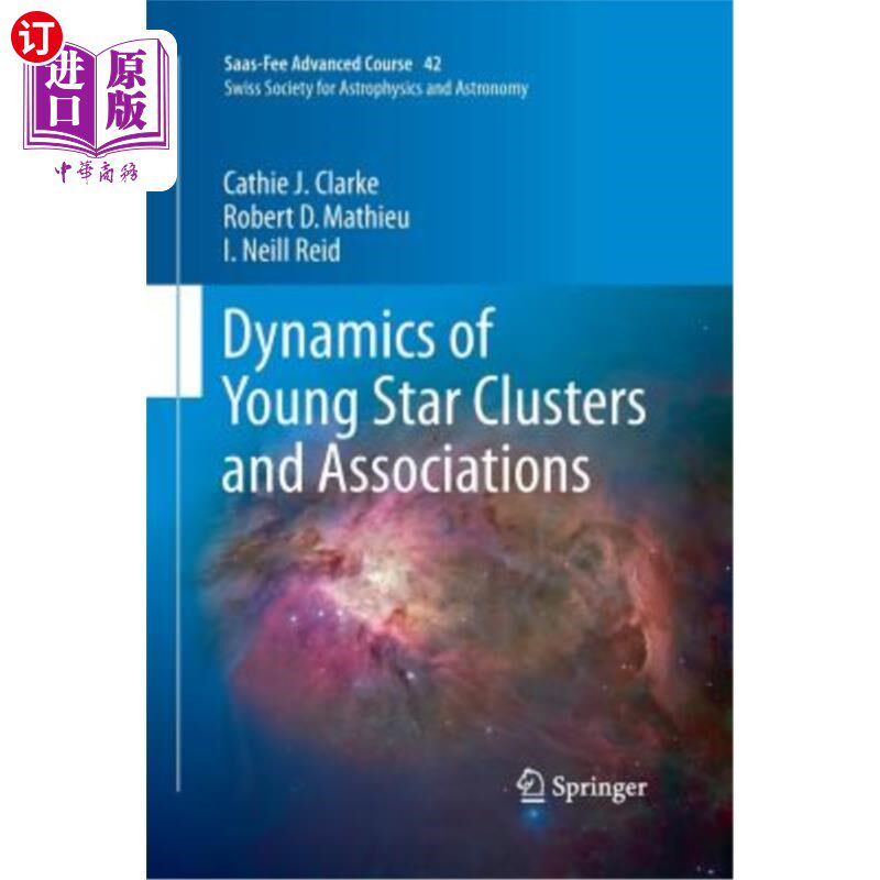 海外直订Dynamics of Young Star Clusters and Associations: Saas-Fee Advanced Course 42. S 年轻星团和联系的动力学:Saa