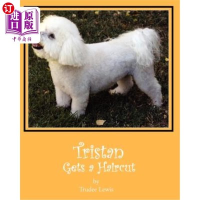 海外直订Tristan Gets a Haircut: A Tristan and Trudee Story 特里斯坦理发：特里斯坦和特鲁迪的故事
