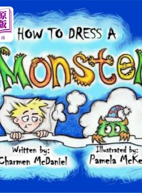 海外直订How to Dress a Monster: How to Handle the Fear of Monsters 如何给怪物穿衣服:如何处理对怪物的恐惧