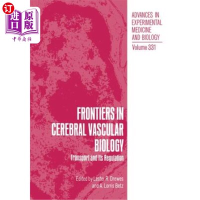 海外直订Frontiers in Cerebral Vascular Biology: Transport and Its Regulation 脑血管生物学的前沿：运输及其调控