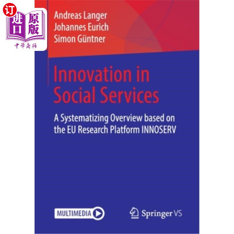 海外直订Innovation in Social Services: A Systematizing Overview Based on the Eu Research 社会服务创新：基于欧盟研究