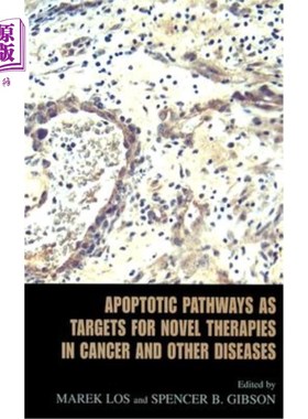 海外直订医药图书Apoptotic Pathways as Targets for Novel Therapies in Cancer and Other Diseases 凋亡通路作为癌症和其