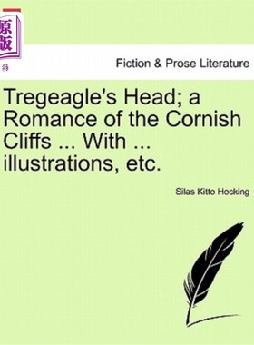 海外直订Tregeagle's Head; A Romance of the Cornish Cliffs ... with ... Illustrations, Et Tregeagle的