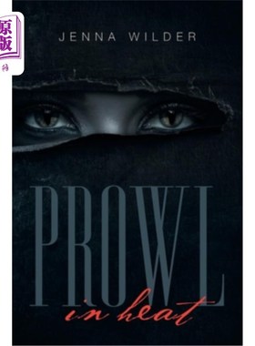 海外直订Prowl: In Heat 徘徊:在热