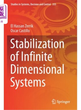 海外直订Stabilization of Infinite Dimensional Systems 无限维系统的镇定