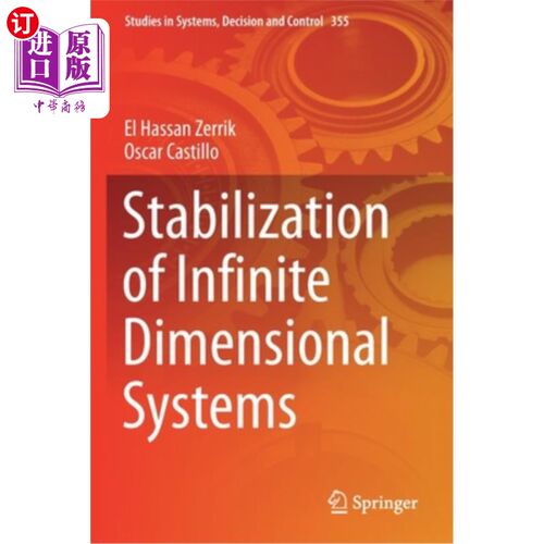 海外直订Stabilization of Infinite Dimensional Systems 无限维系统的镇定