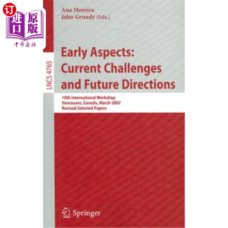 海外直订Early Aspects: Current Challenges and Future Directions: 10th International Work 早期方面:当前的挑战和未来