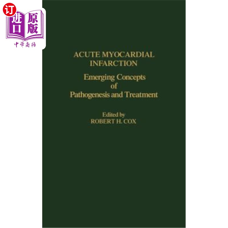 海外直订医药图书Acute Myocardial Infarction: Emerging Concepts of Pathogenesis and Treatment 急性心肌梗死:发病机制