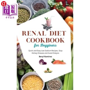 for 肾脏饮食食谱初学者 Kidne Low Diet Cookbook Sodium Quick Beginners Stop 海外直订医药图书Renal and Recipes. Easy