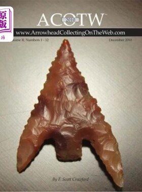 海外直订2010 ACOTW Annual Edition Arrowhead Collecting On The Web Volume II 2010年ACOTW年度版箭头收集在网上卷二