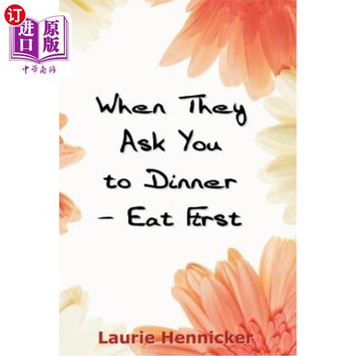 海外直订When They Invite You to Dinner - Eat First: How-to Rise Above an Economic Crisis 当他们邀请你吃饭时-先吃：