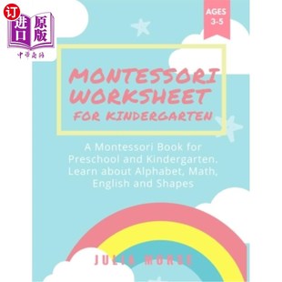 海外直订Montessori Worksheets for Kindergarten: A Montessori Book for Preschool and Kind 蒙特梭利幼儿园工作表:一本