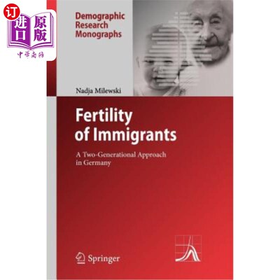 海外直订Fertility of Immigrants: A Two-Generational Approach in Germany