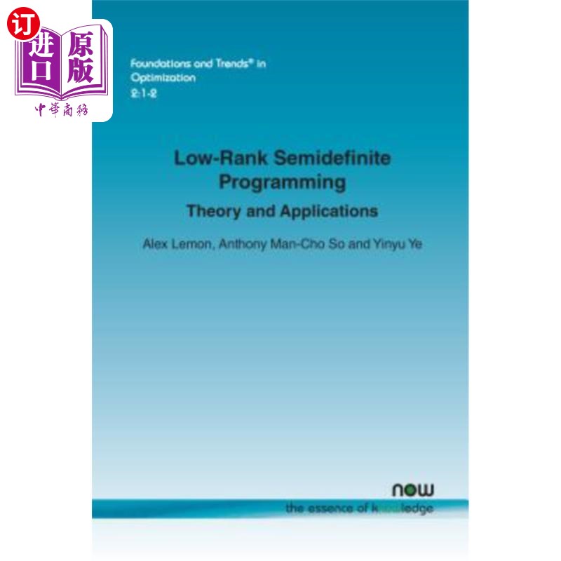 海外直订Low-Rank Semidefinite Programming: Theory and Applications 低阶半定规划的理论与应用