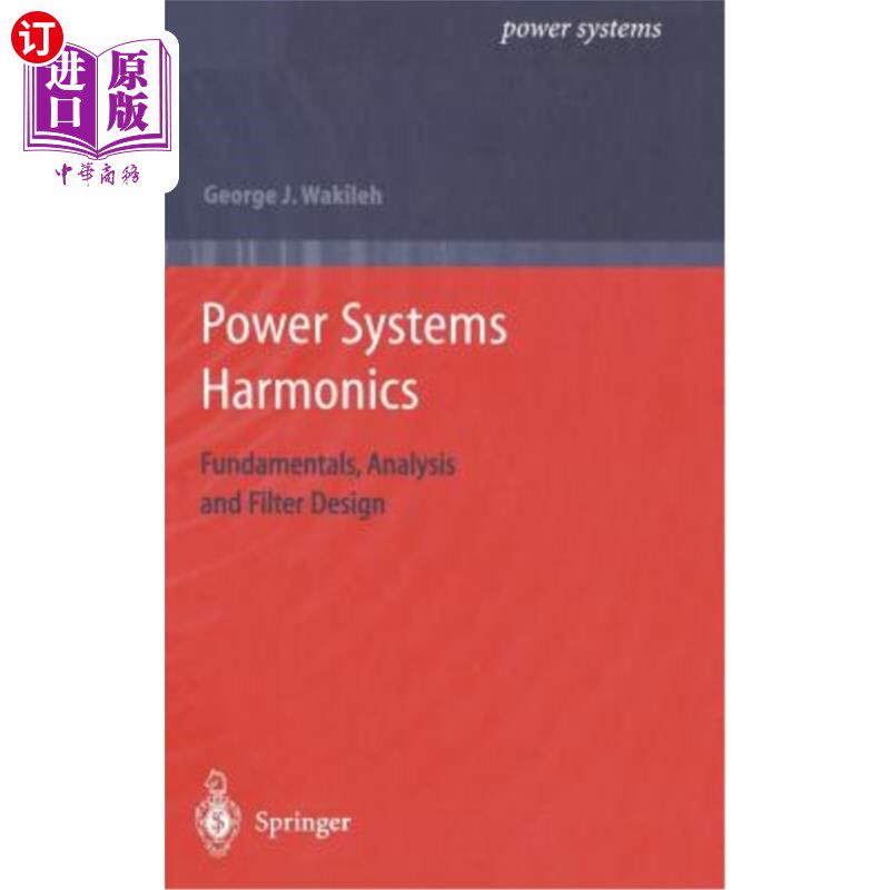 海外直订Power Systems Harmonics: Fundamentals, Analysis and Filter Design 电力系统谐波:基础、分析和滤波器设计