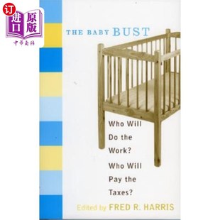 Pay Baby 海外直订The 谁来做这项工作?谁来交税? Will Who the 婴儿潮 Taxes? Work? Bust