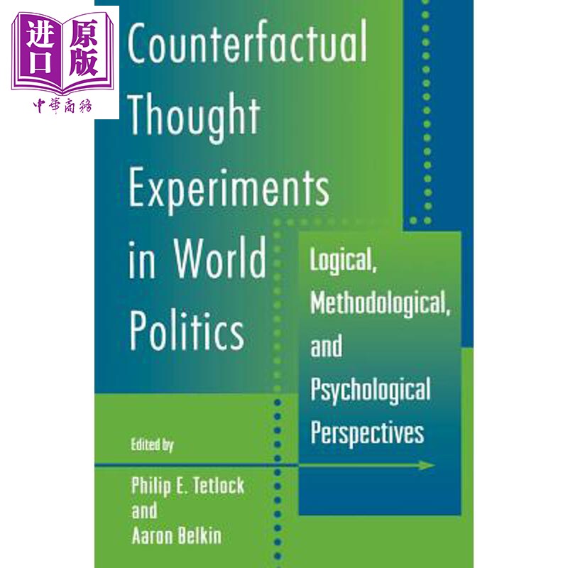预售 世界政治中的反事实思维实验 Counterfactual Thought Experiments in World Politics 英文原版 Philip E Tetlock【中商原版
