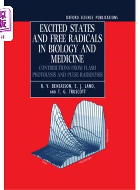 海外直订医药图书Excited States and Free Radicals in Biology and ... 生物学与医学中的激发态与自由基