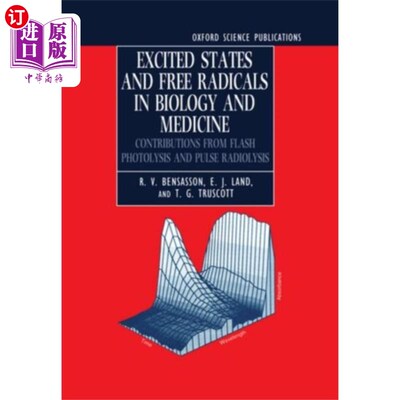 海外直订医药图书Excited States and Free Radicals in Biology and ... 生物学与医学中的激发态与自由基