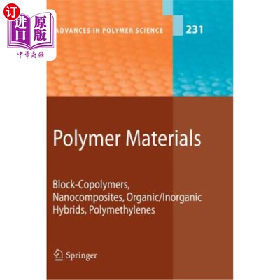 海外直订Polymer Materials: Block-Copolymers, Nanocomposites, Organic/Inorganic Hybrids,  高分子材料：嵌段共聚物、纳