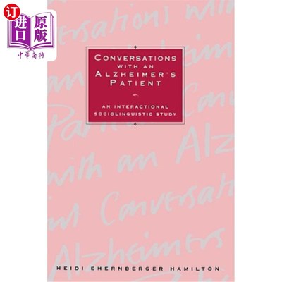 海外直订医药图书Conversations with an Alzheimer's Patient: An Interactional Sociolinguistic Stud 与阿尔茨海默病患者