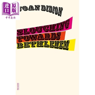 预售 琼 狄迪恩 向伯利恒跋涉 随笔集 Slouching Towards Bethlehem Essays 法文原版 Joan Didion【中商原版】