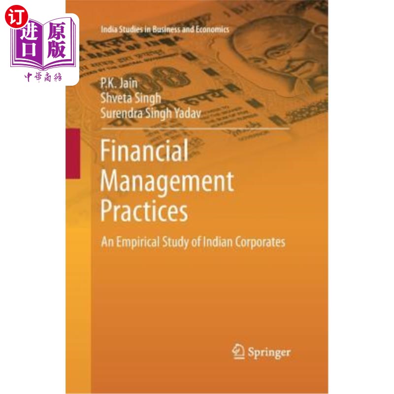 海外直订Financial Management Practices: An Empirical Study of Indian Corporates 财务管理实践:对印度公司的实证研究
