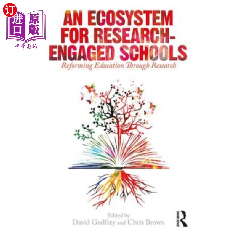 海外直订An Ecosystem for Research-Engaged Schools: Reforming Education Through Research 研究型学校的生态系统：通过