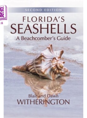 海外直订Florida's Seashells: A Beachcomber's Guide 佛罗里达州的贝壳：海滩清洁指南