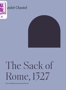 预售 【梅隆艺术讲座系列】The Sack of Rome 进口艺术 罗马的劫掠 Princeton University【中商原版】
