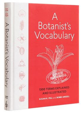 【中商原版】植物学图解词典 英文原版 A Botanist's Vocabulary Susan K. Pell Timber Press 黑白插图 自然科学 科普