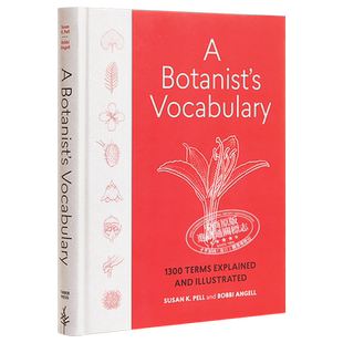 【中商原版】植物学图解词典 英文原版 A Botanist's Vocabulary Susan K. Pell Timber Press 黑白插图 自然科学 科普