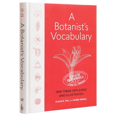 【中商原版】植物学图解词典 英文原版 A Botanist's Vocabulary Susan K. Pell Timber Press 黑白插图 自然科学 科普
