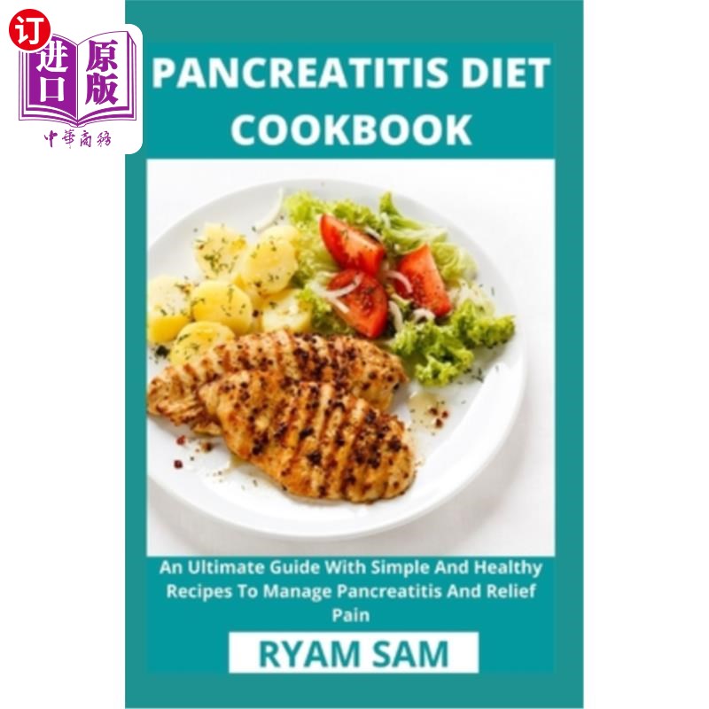 预售海外直订Pancreatitis Diet Cookbook: An Ultimate Guide With Simple And Healthy Recipes To胰腺炎饮食食谱：一个简单和-封面