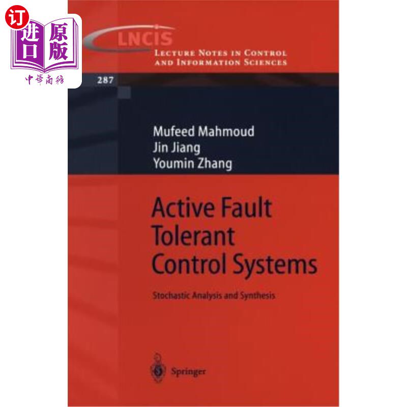 海外直订Active Fault Tolerant Control Systems: Stochastic Analysis and Synthesis 主动容错控制系统:随机分析与综合