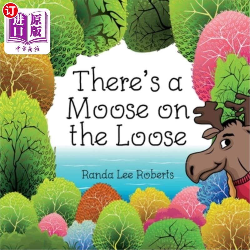 海外直订theres a moose on the loose 有一只驼鹿在外面游荡