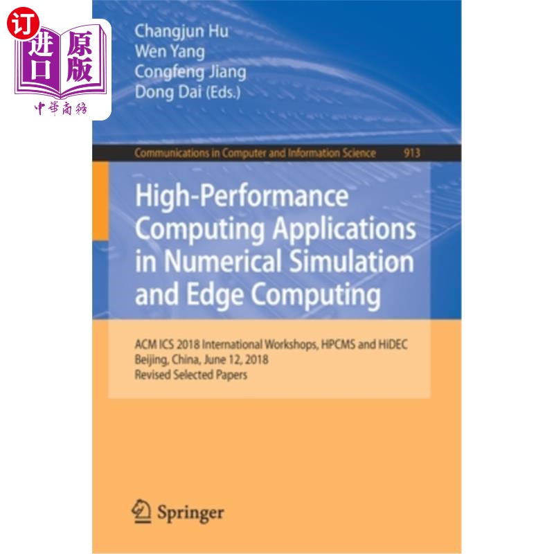 海外直订High-Performance Computing Applications in Numerical Simulation and Edge Computi 高性能计算在数值模拟和边缘