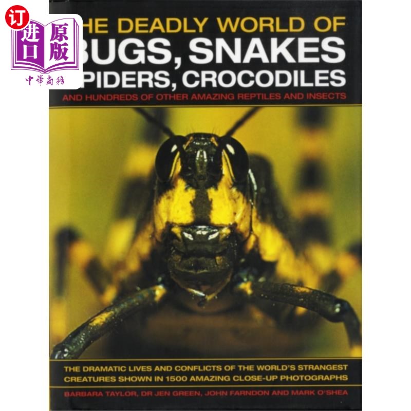 海外直订Deadly World of Bugs, Snakes, Spiders, Crocodile... 致命的世界的虫子，蛇，蜘蛛，鳄鱼和数百个其他惊人的爬行