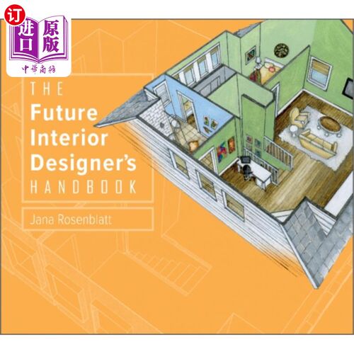 海外直订Future Interior Designer's Handbook 未来室内设计师手册