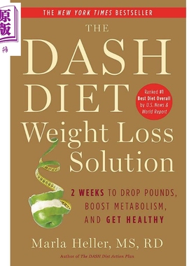 Dash饮食减肥方案 英文原版 The Dash Diet Weight Loss Solution Marla Heller 【中商原版】