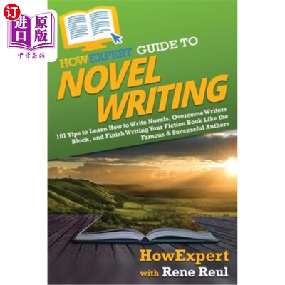 海外直订HowExpert Guide to Novel Writing: 101 Tips on Planning Your Fictional World, Dev HowExpert小
