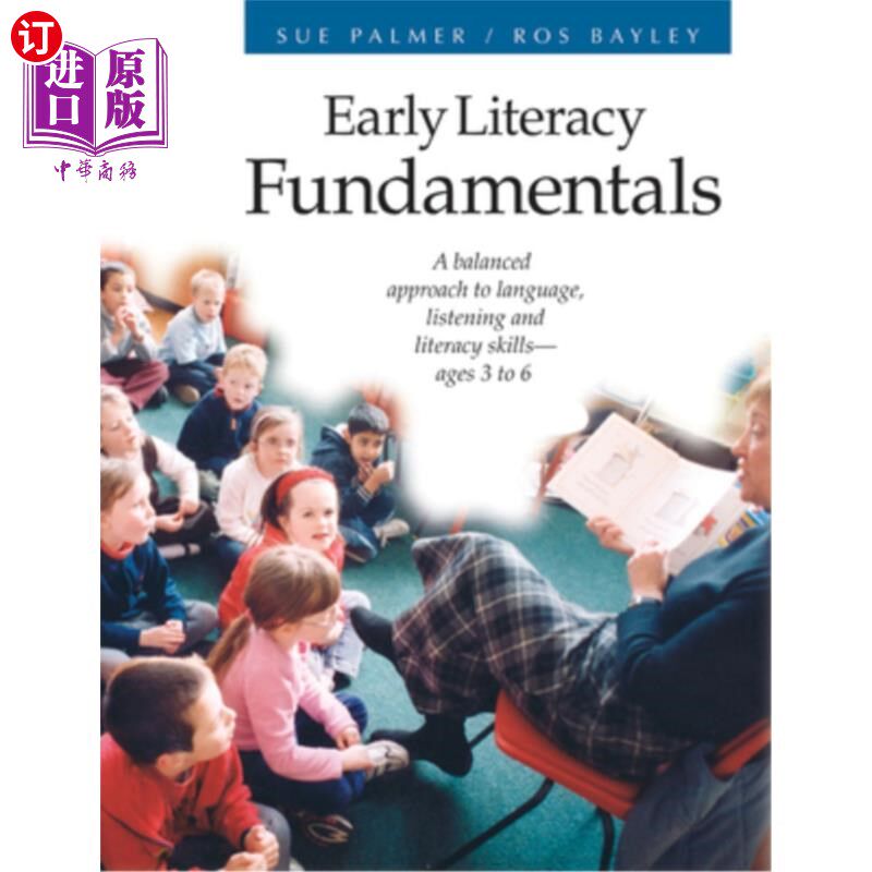 海外直订Early Literacy Fundamentals: A Balanced Approach to Language, Listening, and Lit 早期读写基础:语言、听力和