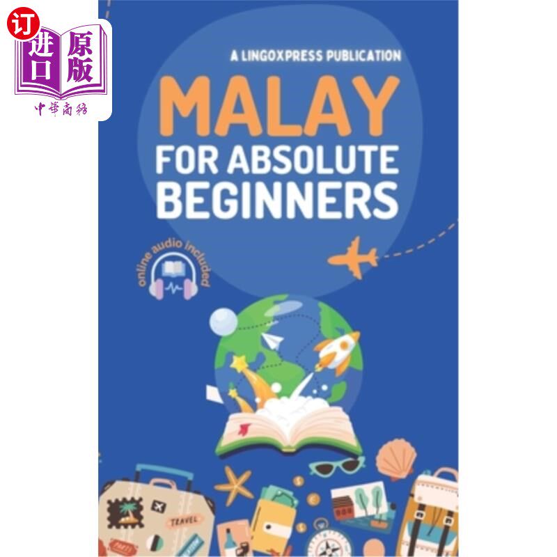海外直订Malay for Absolute Beginners: Basic Words and Phrases Across 50 Themes with Onli 马来语绝对初学者:基本单词