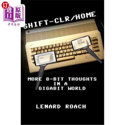 海外直订Shift-Clr/Home: More 8-Bit Thoughts in a Gigabit World 移动CLR/家庭：千兆世界中更多的8位想法