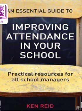 海外直订An Essential Guide to Improving Attendance in Your School: Practical Resources f 提高学校出勤率的基本指南: